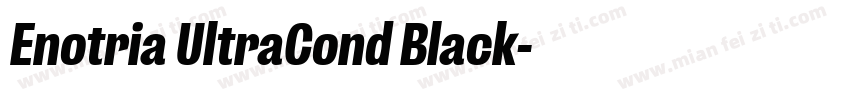 Enotria UltraCond Black字体转换
